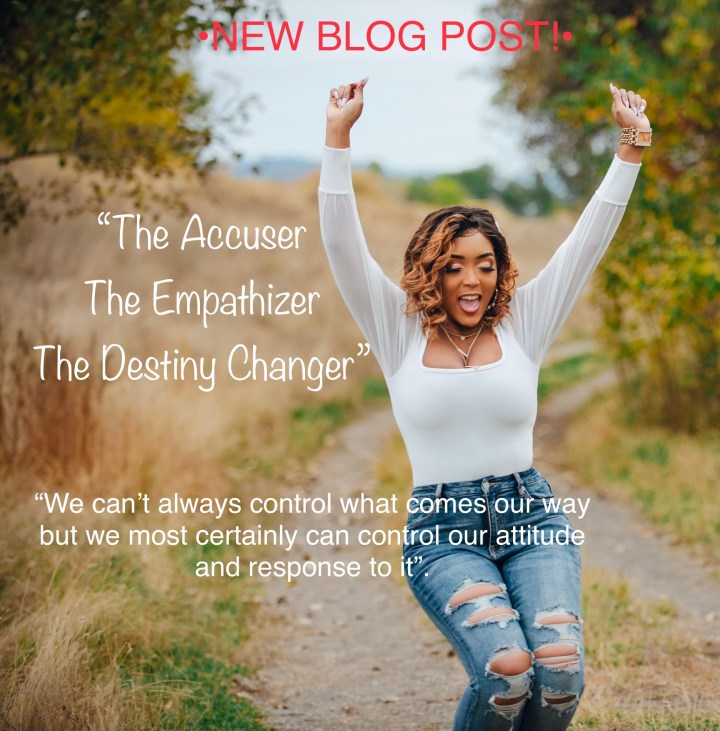 The ACCUSER, The LOVER; The DESTINY&nbsp;CHANGER!